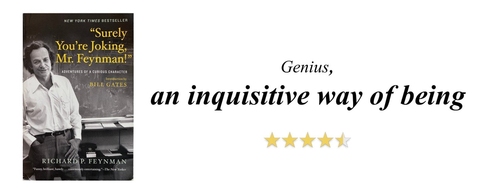 Surely You're Joking Mr.Feynman One Sentence Book Review